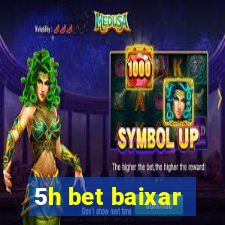 5h bet baixar